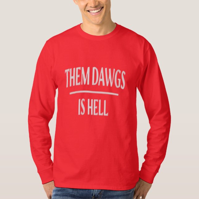 ELES DAWGS É A camiseta INFERIOR (Frente)