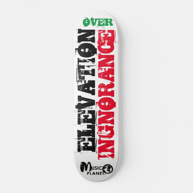 ELEVAÇÃO SOBRE A IGNORÂNCIA  / TST  Skateboard (Frente)