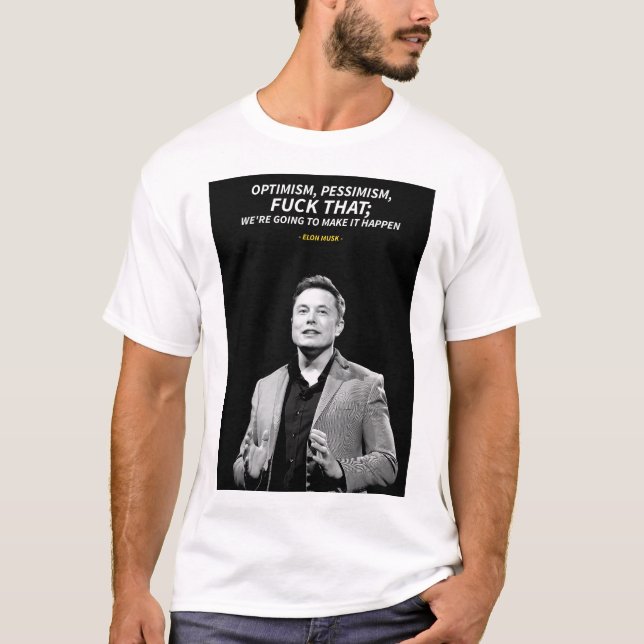 Elon Musk quotes T-Shirt (Frente)
