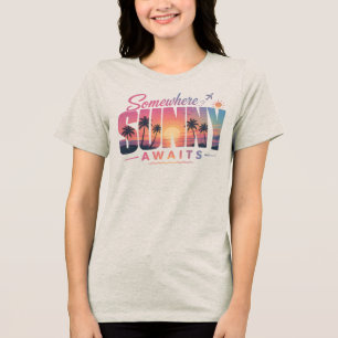 Em algum lugar ensolarado espera camiseta de desig