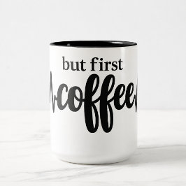 Em Dois Tons Caneca Clássica Mas Primeiro Café para Amantes de 