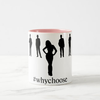 Em Dois Tons Caneca de café do #WhyChoose
