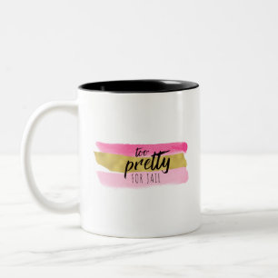 Em Dois Tons Demasiado bonito para a caneca de café da cadeia