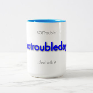 Em Dois Tons dia sem problemas! Caneca de café Two-Tone
