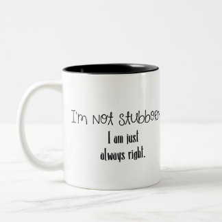 Em Dois Tons "Eu não sou" caneca de café engraçada teimoso