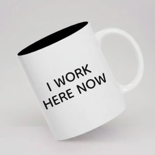 Em Dois Tons Eu Trabalho Aqui Agora Caneca de Café Presente par