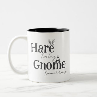 Em Dois Tons Lebre Hoje, Gnomo Amanhã Caneca de Café