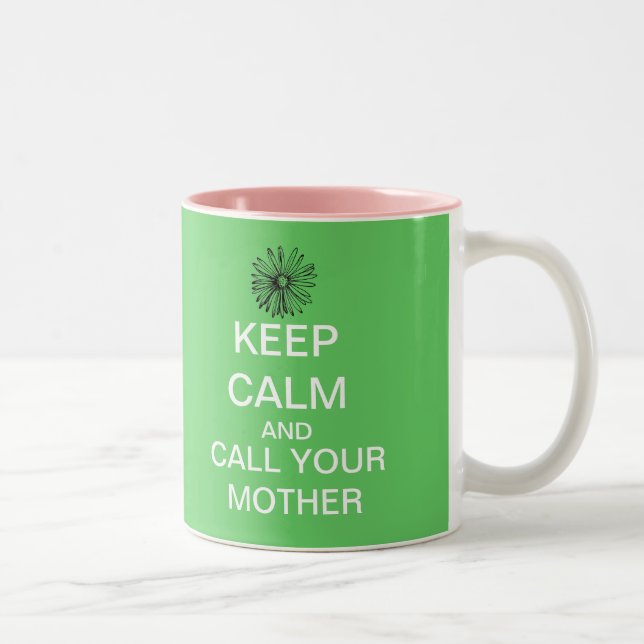 Em Dois Tons Mantenha a chamada calma sua caneca de café da mãe (Direita)