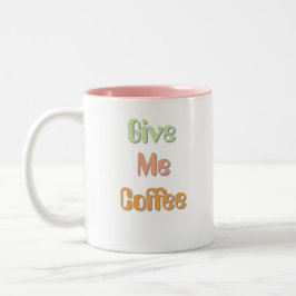 Em Dois Tons Me Dê Caneca de Café Citação Engraçada
