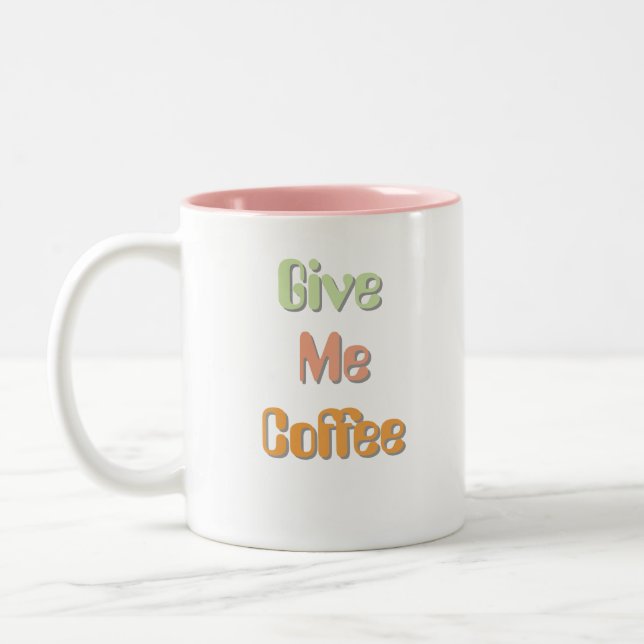 Em Dois Tons Me Dê Caneca de Café Citação Engraçada (Esquerda)