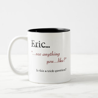 Em Dois Tons "Veja qualquer coisa você… como?" Caneca de café