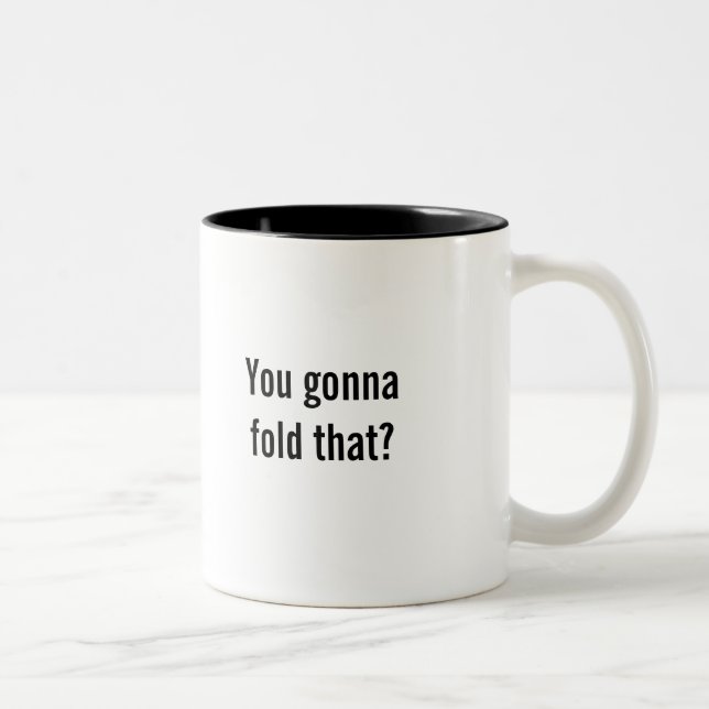 Em Dois Tons "Você que vai dobrar isso?" caneca de café (Direita)