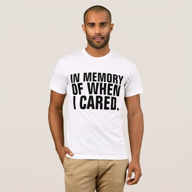 EM MEMÓRIA DE QUANDO EU CAVEREI T-shirts Engraçada (Frente Completa)