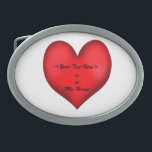 Em Meu Coração (editável)<br><div class="desc">Este design de fivela de cinto apresenta um grande coração vermelho sobre um fundo branco com as palavras "está em Meu Coração" Há um espaço acima disso para você entrar em qualquer coisa ou quem quiser adicionar. Basta adicioná-lo ao campo de texto personalizável fornecido.</div>