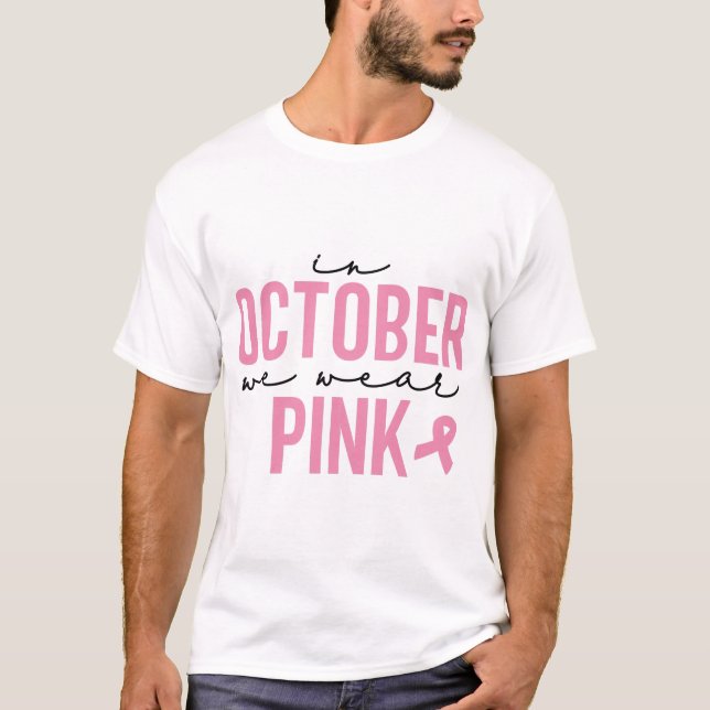 Em outubro, Vestimos Camiseta Rosa (Frente)