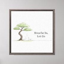 Meditação Brethe In Let Go Frame Art Impressão