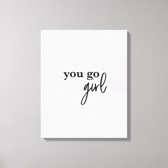"Empower Chic: 'You Go Girl' Chefe Babe Canvas Pri (Frente)