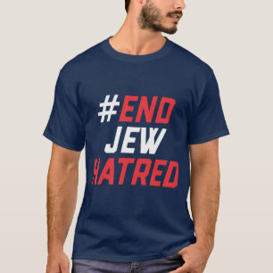 #EndJewHatred Classic Rally T-Shirt