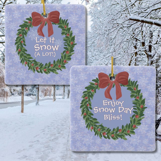 Enfeite de Prazer de Dia de Neve de Professor para (Snow Day Bliss Teacher Holiday Ornament | Let It Snow (A Lot!))