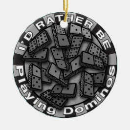 Enfeite Rather Play Dominoes