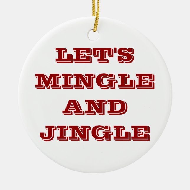 ENFEITES DE NATAL DIZEM VAMOS MINGLE E JINGLE (Frente)