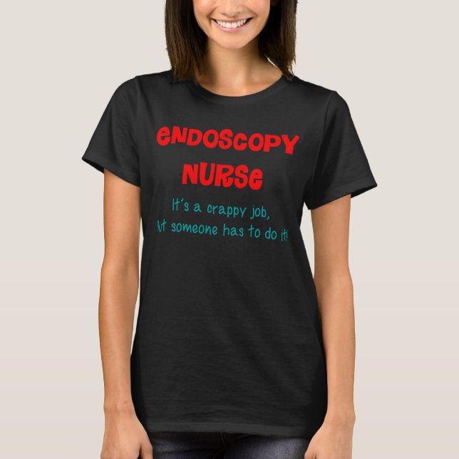 Enfermeira Endoscopia Humor T-Shirt 3 (Frente)