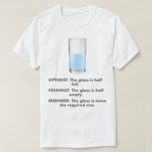 Engenheiro Humor T-Shirt Otimista Pessimista