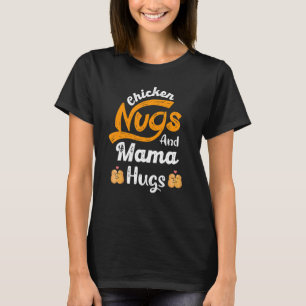 Engraçada Camisa Nugget Galinhas Nugs e Mama Hugs