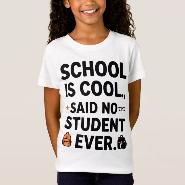 Engraçada Citação Escolar T-Shirt - "A escola é Le (Frente)