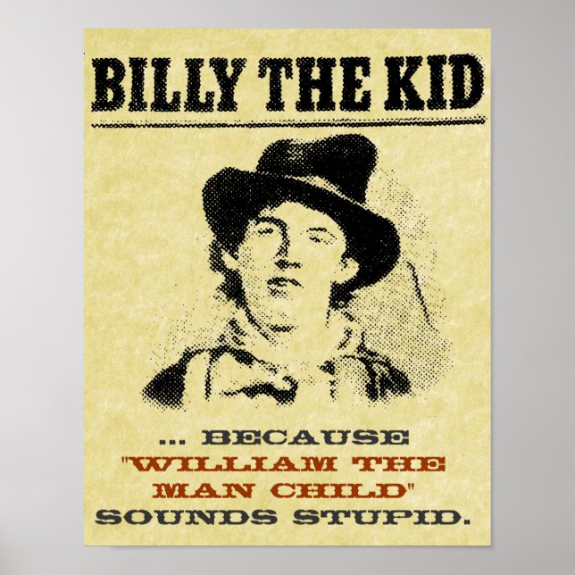 Engraçado Billy the Kid "Queria" Poster (Frente)