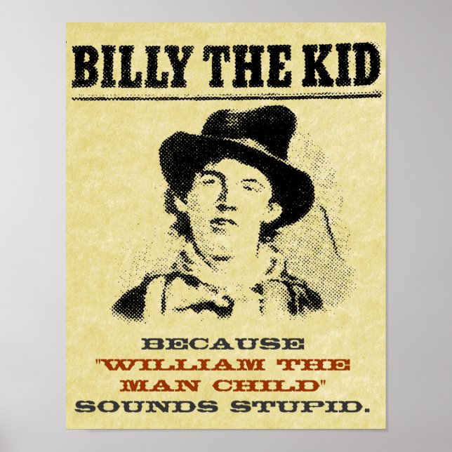 Engraçado Billy the Kid "Queria" Poster (Frente)