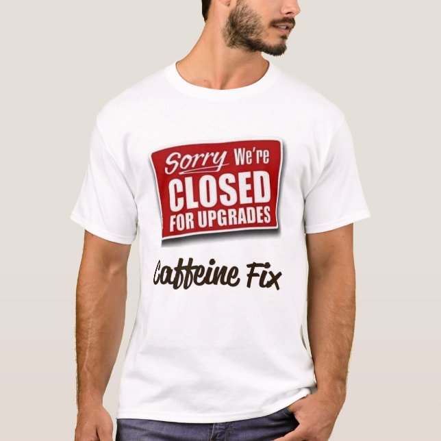 Engraçado Caffeine Fix T-Shirt (Frente)