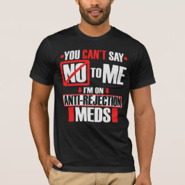Engraçado Camisa de Transplante Estou em Medicamen