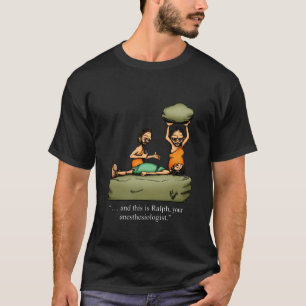 Engraçado Caveman Anestesiologista Cartoon T-Shirt