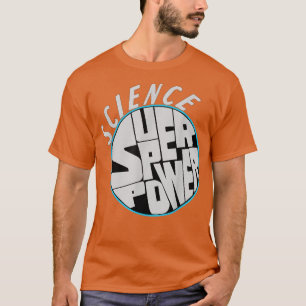 Engraçado Ciência Superpoderosa Camisa Ciência 808