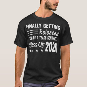 Engraçado Classe de Camisa 2020 Finalmente Liberad