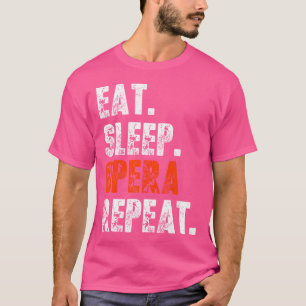 Engraçado Comer Ópera De Sono Repetir Camisa Ópera