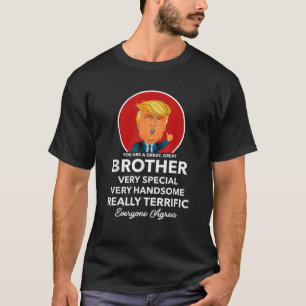 Engraçado Donald Trump Irmão Camisa Irmão Bro Dota