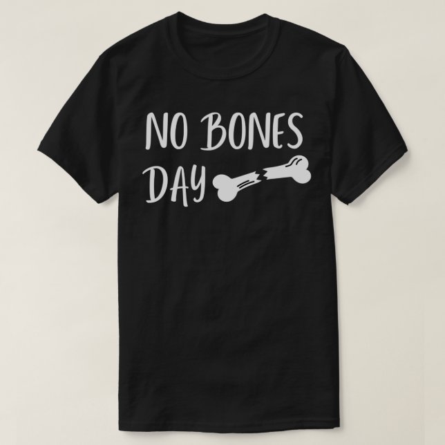 Engraçado, é uma camiseta de camisa do dia sem oss (Frente do Design)