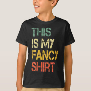 Engraçado Esta é Minha Camisa Chique Dito Sarcásti