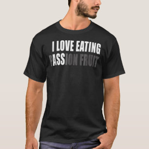 Engraçado Eu Adoro Comer Camiseta Clássica De Frut