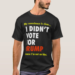 Engraçado eu não ter votado na Camiseta de Trump