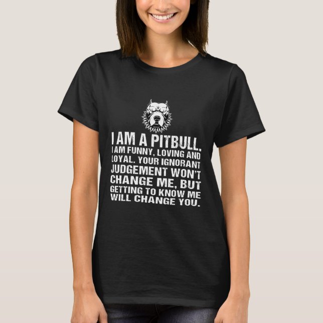 Engraçado Eu Sou Uma Camisa De Pitbull Homens Mulh (Frente)