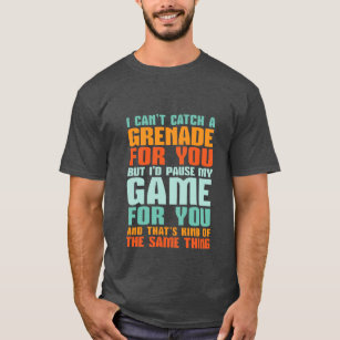 Engraçado Gamer Adorava T-shirt Eu Pauso Meu Jogo 