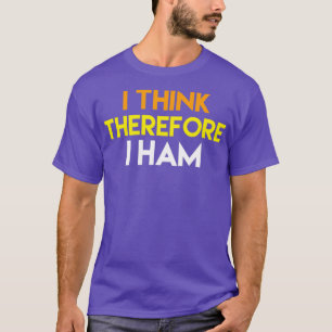 Engraçado Ham Radio T-Shirt Eu Acho Que Por Isso 