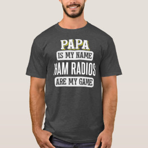 Engraçado Ham Radios Presente para Camisa Dia de 