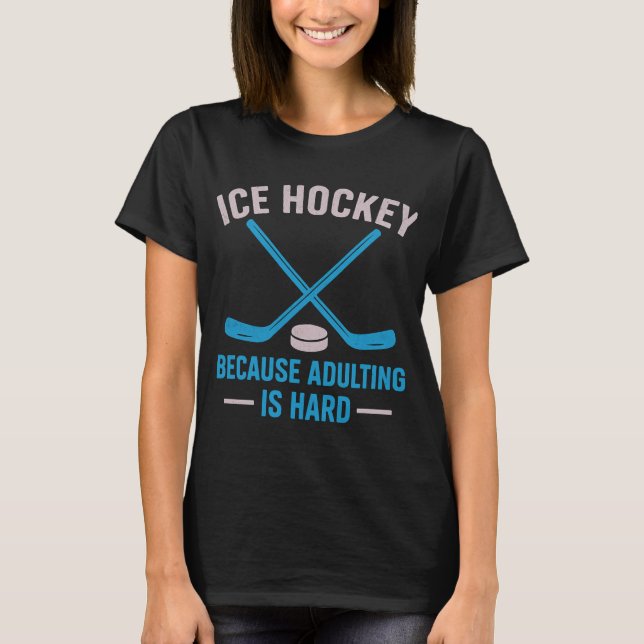 Engraçado Hockey porque adulteração é T-Shirt duro (Frente)