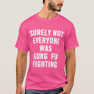 Engraçado Kung Fu Mamãe Camisa - Certamente Nem To