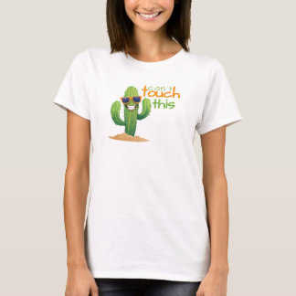 Engraçado não pode tocar nesta camisa do Cactus
