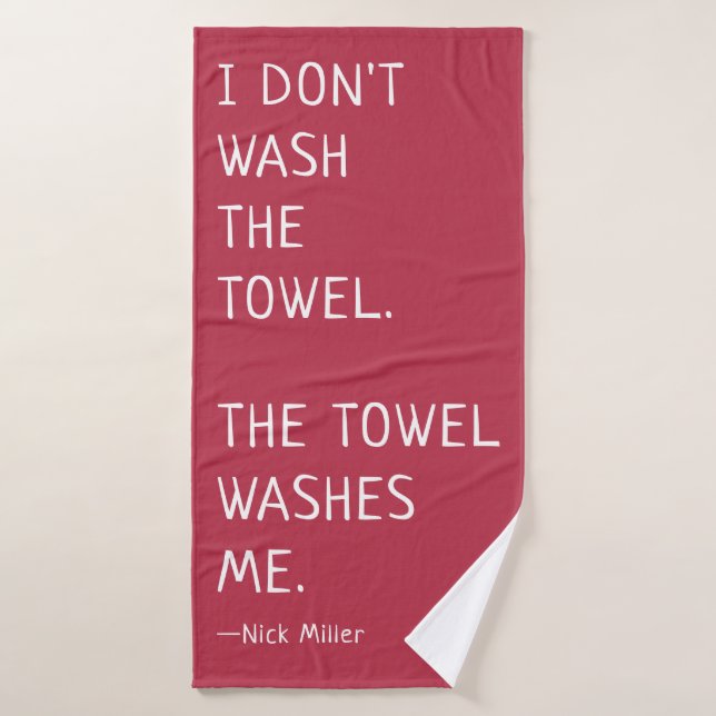 Engraçado Nick Miller Citação Eu não lavo a toalha (Toalha de Banho)